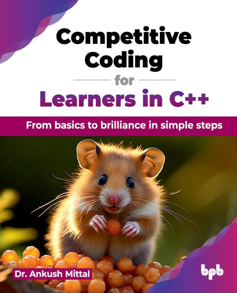Competitive Coding for Learners C++: From basics to brilliance simple steps (English Edition)