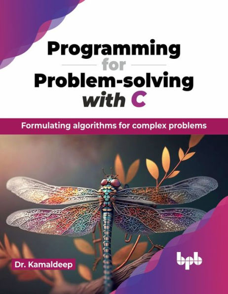 Programming for Problem-Solving with C: Formulating Algorithms Complex Problems