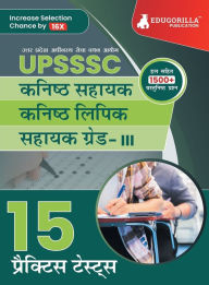 Title: UPSSSC Junior Assistant, Junior Clerk and Assistant Grade III Exam 2023 (Hindi Edition) - 15 Practice Tests (1500 Solved Questions) with Free Access to Online Tests, Author: Edugorilla Prep Experts