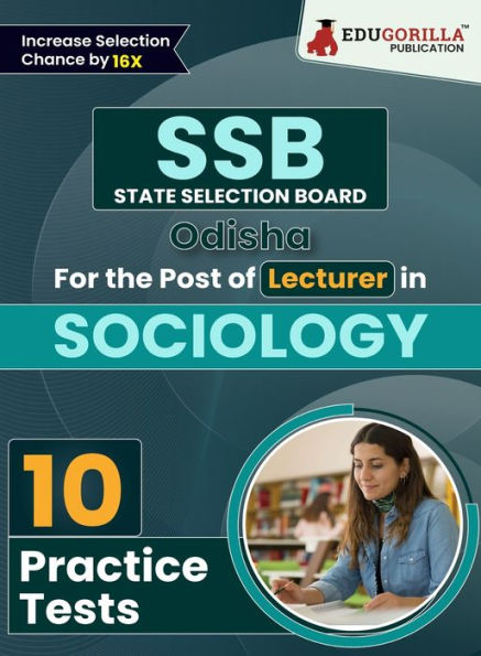 SSB Odisha Lecturer Sociology Exam Book 2023 (English Edition) State Selection Board 10 Practice Tests (1000 Solved MCQs) with Free Access To Online Tests