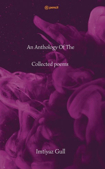 An Anthology Of The Collected poems