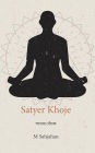 Satyer: Satyer Khoje