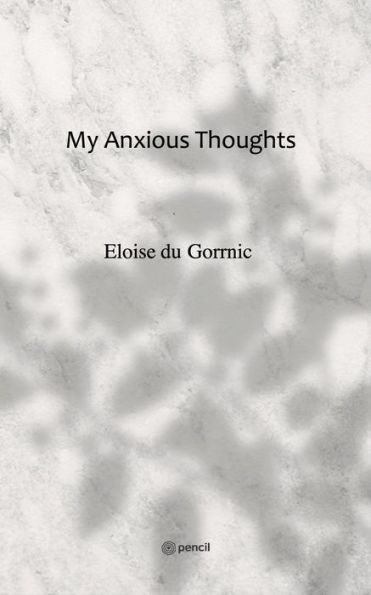 My Anxious Thoughts