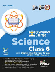 Title: Olympiad Champs Science Class 6 with Chapter-wise Previous 10 Year (2013 - 2022) Questions 4th Edition Complete Prep Guide with Theory, PYQs, Past & Practice Exercise, Author: Disha Experts