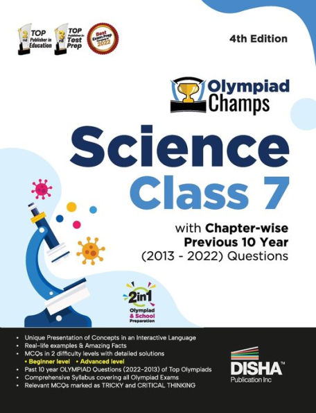 Olympiad Champs Science Class 7 with Chapter-wise Previous 10 Year (2013 - 2022) Questions 4th Edition Complete Prep Guide with Theory, PYQs, Past & Practice Exercise