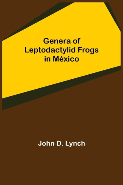 Genera of Leptodactylid Frogs in México