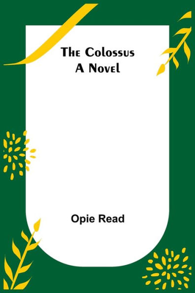The Colossus; A Novel