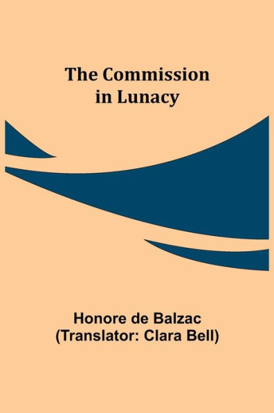 The Commission Lunacy