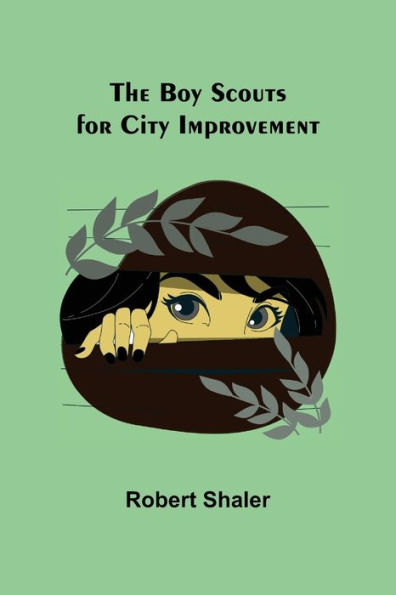 The Boy Scouts for City Improvement