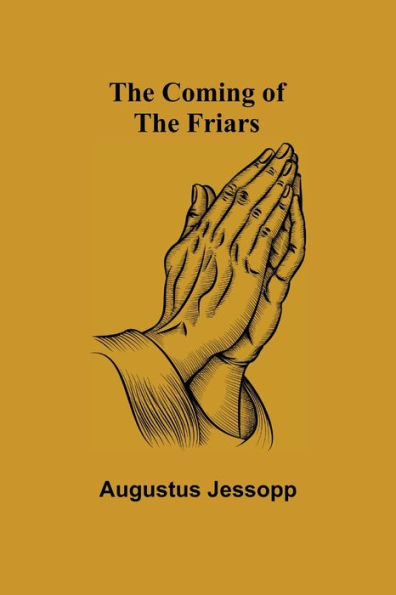 the Coming of Friars