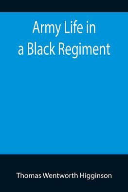 Army Life a Black Regiment