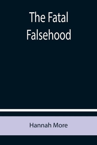 The Fatal Falsehood