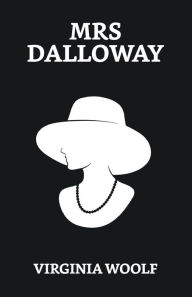 Title: Mrs Dalloway, Author: Virginia Woolf