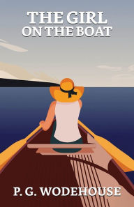 Title: The Girl on the Boat, Author: P. G. Wodehouse