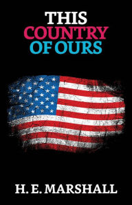 Title: This Country of Ours, Author: H. E. Marshall