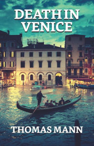 Title: Death In Venice, Author: Thomas Mann