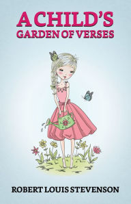 Title: A Child's Garden of Verses, Author: Robert Louis Stevenson