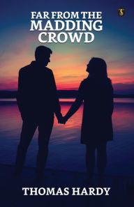 Title: Far From The Madding Crowd, Author: Thomas Hardy