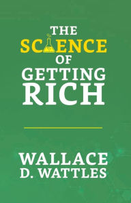 Title: The Science of Getting Rich, Author: Wallace D Wattles