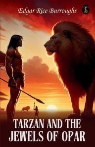 Title: Tarzan And The Jewels Of Opar, Author: Edgar Rice Burroughs