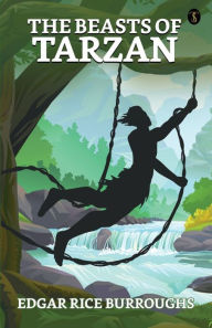 Title: The Beasts of Tarzan, Author: Edgar Rice Burroughs