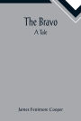 The Bravo: A Tale