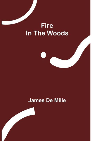 Fire The Woods