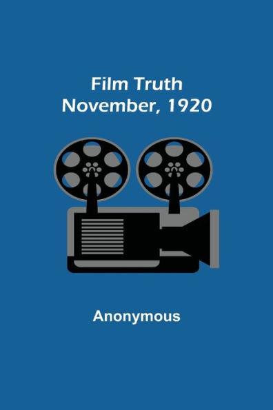 Film Truth; November, 1920