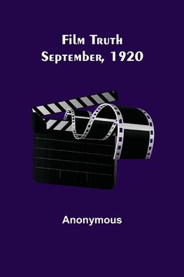 Film Truth; September, 1920