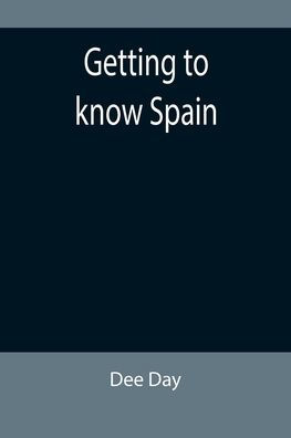 Getting to know Spain