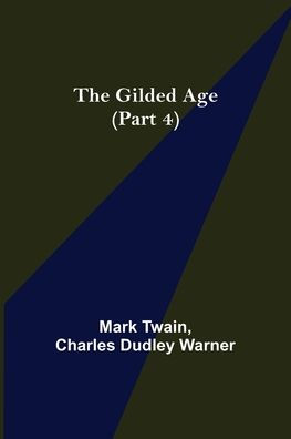 The Gilded Age (Part 4)