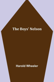 Title: The Boys' Nelson, Author: Harold Wheeler