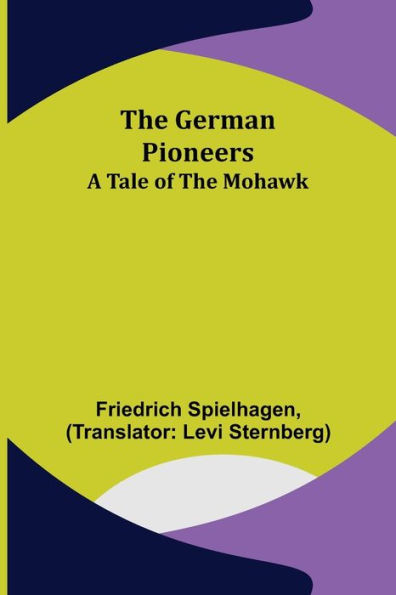 the German Pioneers: A Tale of Mohawk