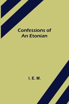 Confessions of an Etonian