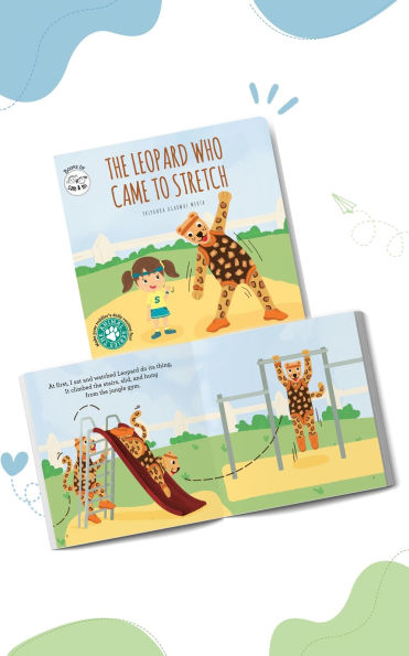 The Leopard Who Came to Stretch: Short Story Toddler Book for Outdoor Play Time Baby Board Book Birthday Gift for Active Kids, Infants, and Newborns (Ages 0-4)