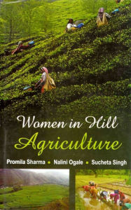 Title: Women in Hill Agriculture, Author: Promila Sharma