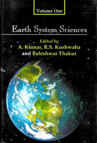 Title: Earth System Sciences: Felicitation Volumes in Honour of Professor V.K Verma, Author: Arun Kumar