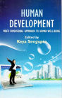 Human Development: Multi Dimensional Approach to Human Well-Being