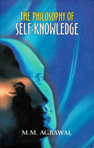 Title: The Philosophy of Self-Knowledge, Author: M. Agrawal