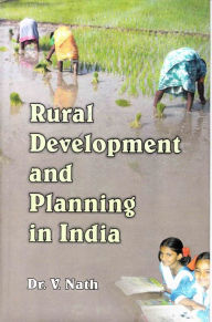 Title: Rural Development and Planning in India, Author: Vishwambhar Nath