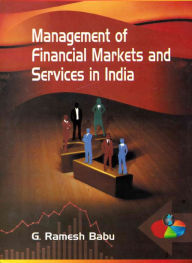 Title: Management of Financial Markets and Services in India, Author: G. Ramesh Babu