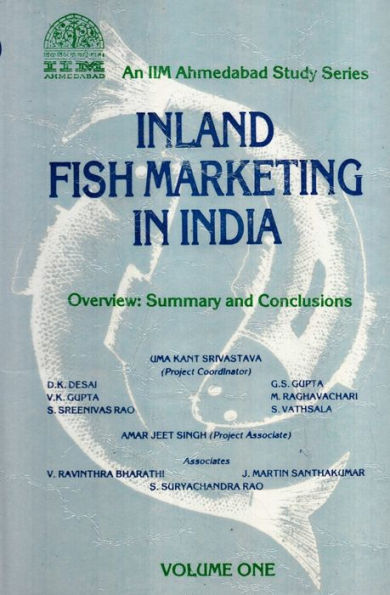 Inland Fish Marketing In India (Overview : Summary And Conclusions)