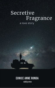 Title: Secretive Fragrance, Author: Eunice Anne M. Ronda