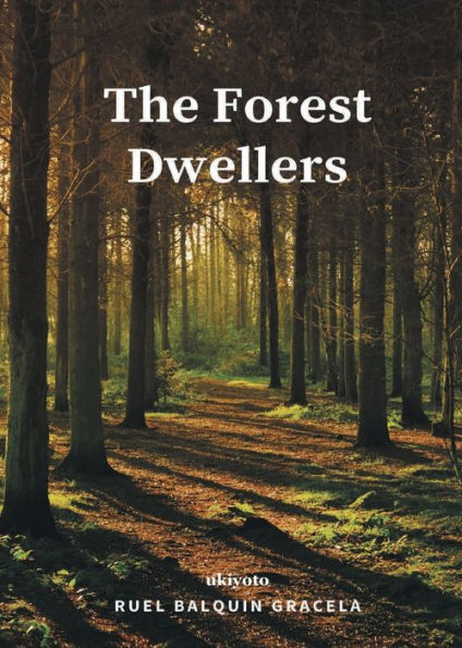 The Forest Dwellers