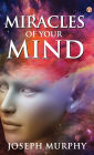 The Miracles of Your Mind