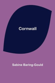 Title: Cornwall, Author: Sabine Baring-Gould