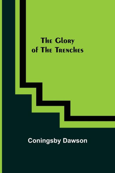 the Glory of Trenches