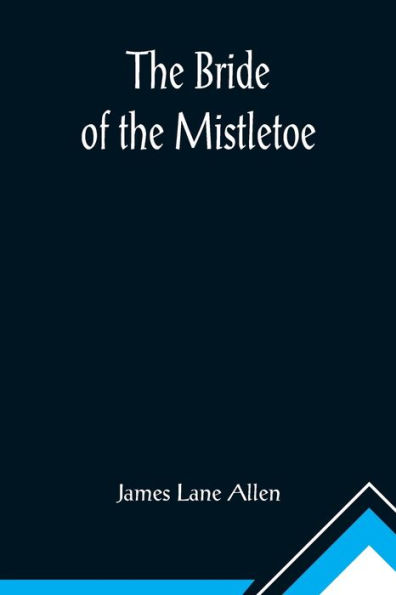 The Bride of the Mistletoe