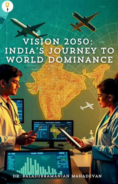 Vision 2050: India's Journey to World Dominance