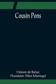 Title: Cousin Pons, Author: Honore de Balzac